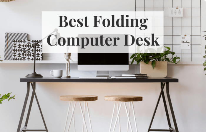 5 Best Folding Computer Desks 2021