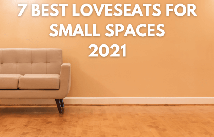 7 Best Loveseats for Small Spaces 2021