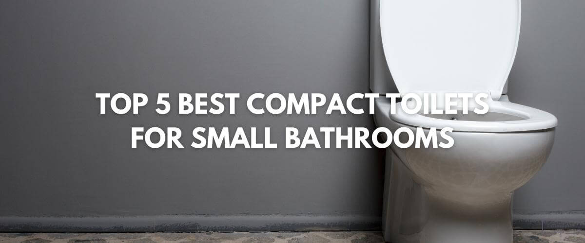 best toilets for small spaces