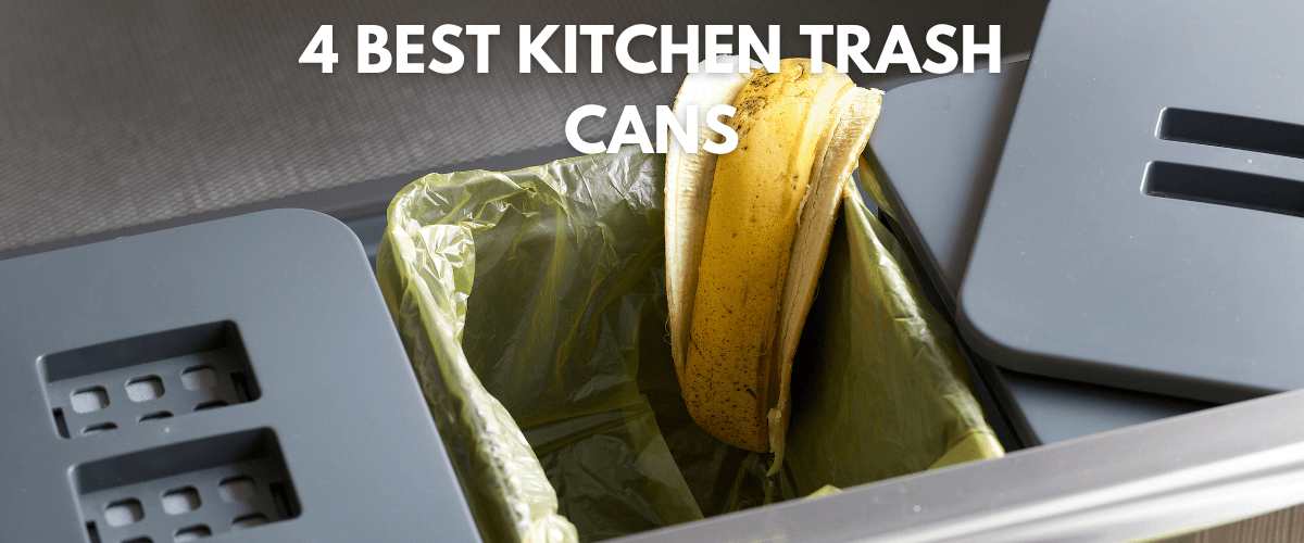 4 Best Kitchen Trash Cans