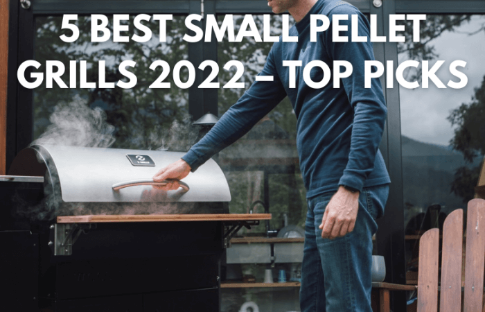 5 Best Small Pellet Grills 2022 – Top Picks