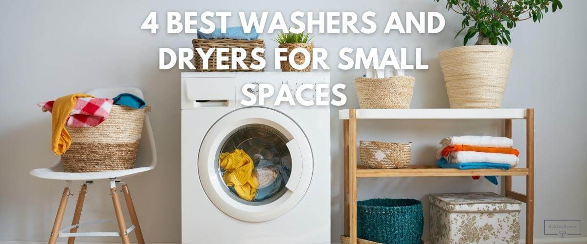 4 Best Washers and Dryers for Small Spaces