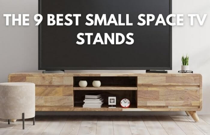 The 9 Best Small Space TV Stands- Reviews, Pros, Cons, Buying Guide
