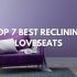 Top 7 Best Reclining Loveseats and Buyer's Guide