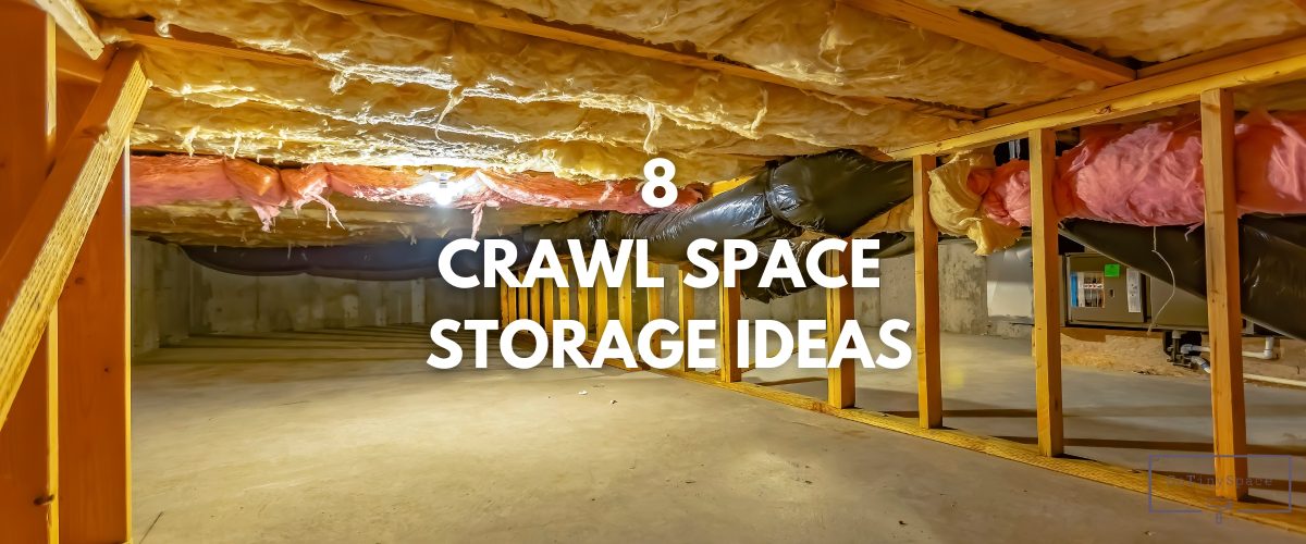 crawl space storage ideas